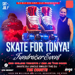 Skate For Tonya! (ALL AGE Fundraiser Roller Skating Event Tickets)
